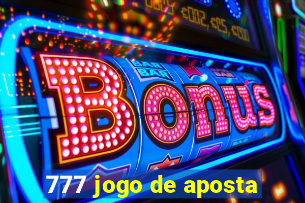 777 jogo de aposta